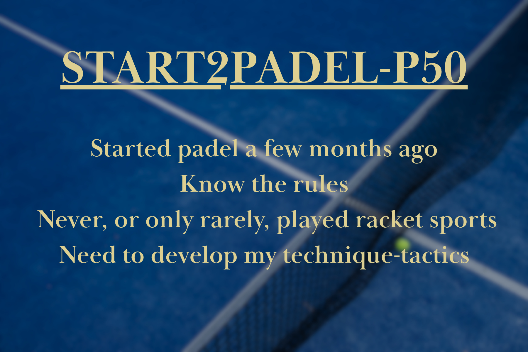 Start2Padel/P50: 10 lessons 60min